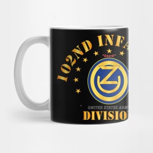 102nd Infantry Division - Ozark wo Drop Mug